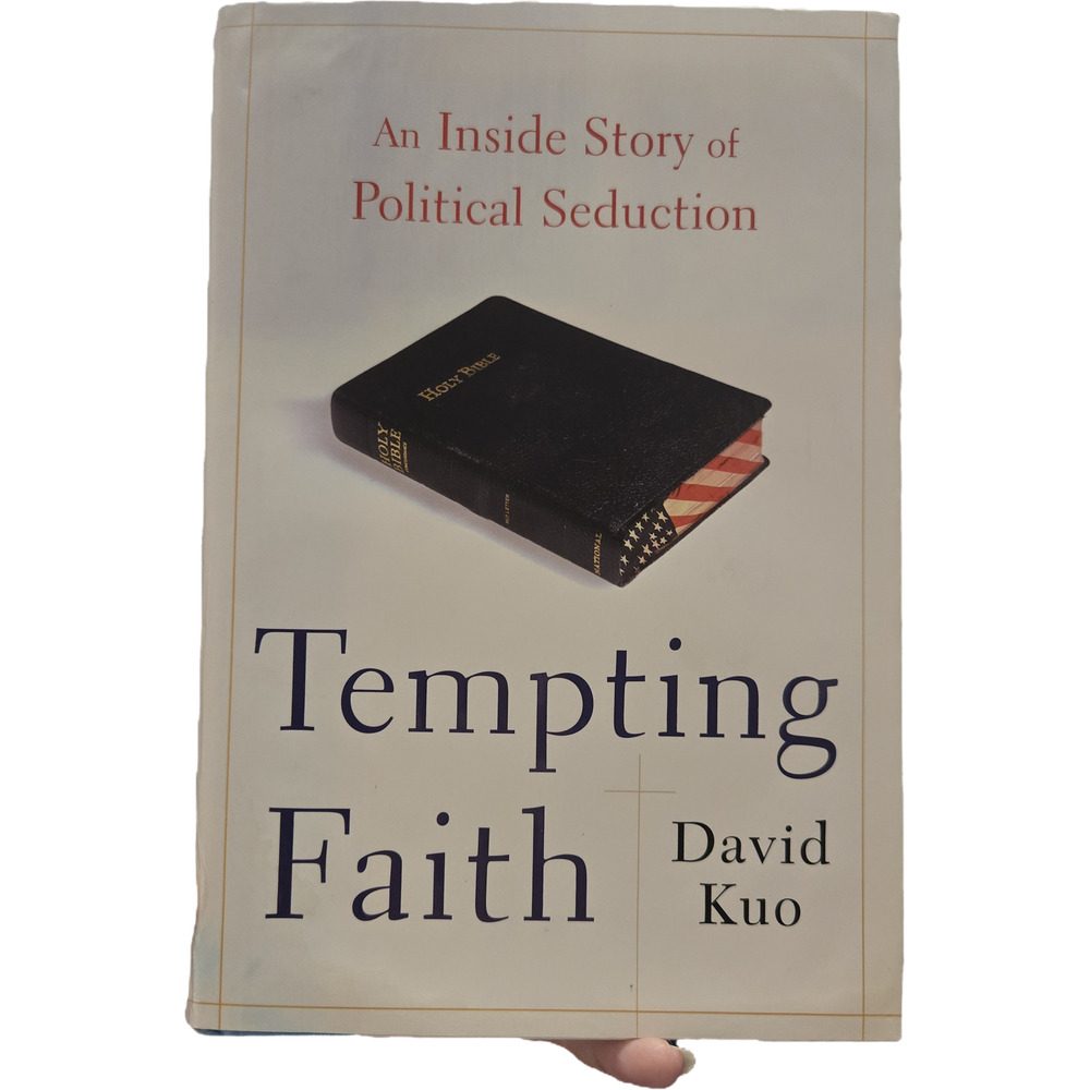 Tempting Faith David Kuo INSIDER WHITE HOUSE STORY Political Bush Faith